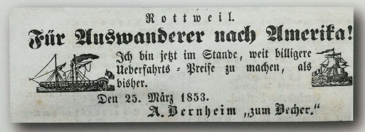 Werbung für Überfahrten in die USA aus dem Jahr 1853. Etliche Aus Rottweil und Umgebung folgten dem Ruf. Vorlage: Stadtarchiv Rottweil