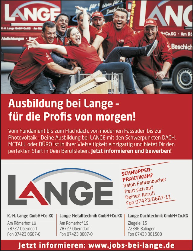 Anzeige von Lange: Ausbildung bei Lange – für die Profis von morgen. Dach, Metall oder Büro, Schnupperpraktikum bei Ralph Fehrenbacher, Telefon 07423 8687-11, jobs-bei-lange.de